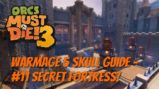 OMD3 Warmage 5 Skulls! #11 Secret Fortress!