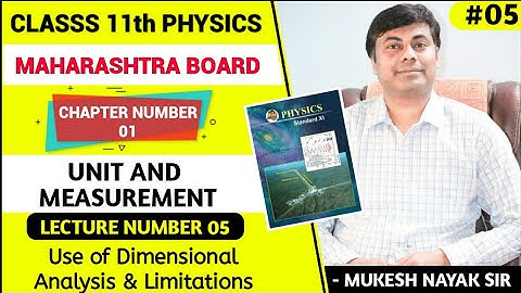 Unit & Measurement 05 / Use of Dimensional Analysis & Limitations