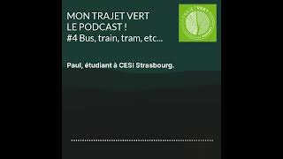 Mon trajet vert - Le Podcast | Épisode 4 : Les transports en commun
