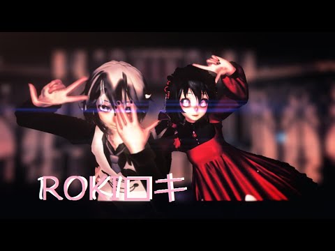 ||MMDxOC|| ROKIロキ || Walten X Sakua ||