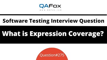What is Expression Coverage? (Software Testing Interview Question #275)