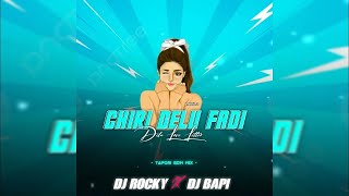 CHIRI DELU FADI DELU LOVE LETTER (TAPORI EDM) DJ ROCKY X DJ BAPI