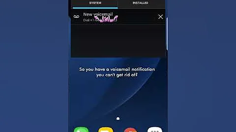 Remove voicemail notification S7 edge permanently