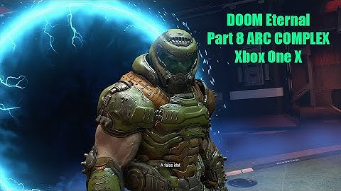 DOOM Eternal Xbox One X Walkthrough No Commentary - PART 8 ARC COMPLEX