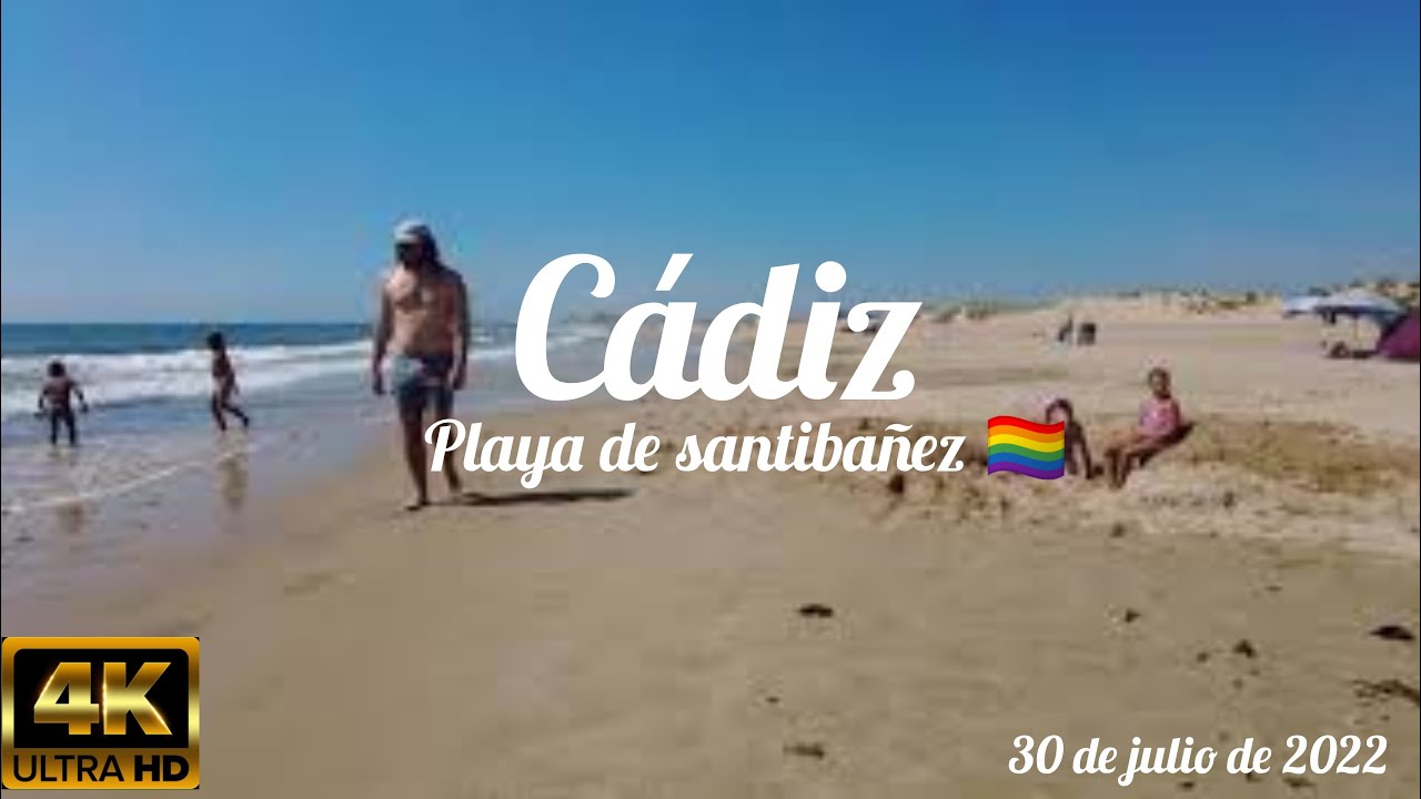 playa de santibañez 🏳️‍🌈 (Cádiz) (4k) (30 de julio de 2022)