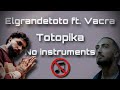 ELGRANDETOTO X VACRA Totopika Acapella 