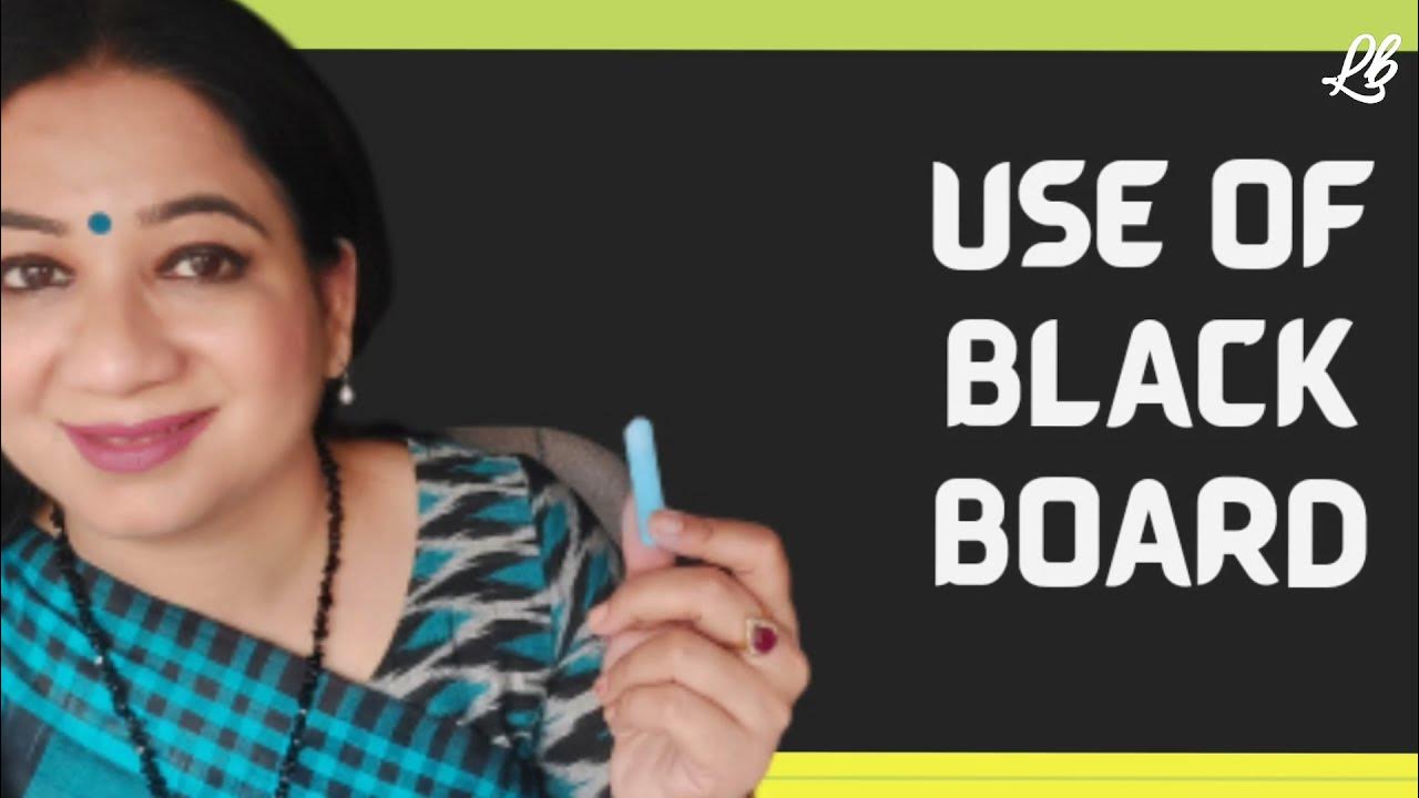 How to use blackboard for students Use of blackboard in a classroom