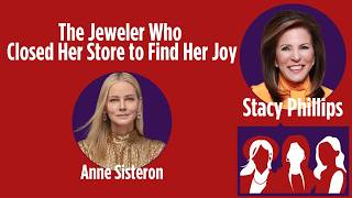 Famous The Jeweler Who Closed Her Store to Find Joy: Anne Sisteron on Sobriety and Scaling Back Net Worth
