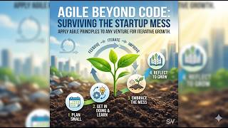 The Agile Logic of Startup Chaos