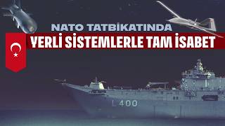 Nato Tatbikatında Yerli Sistemlerle Tam Isabet