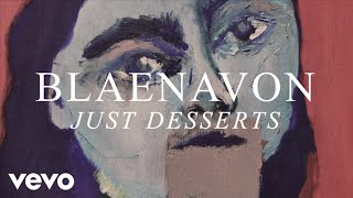 Blaenavon - Just Desserts (B-side) chords