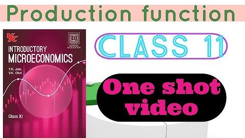 Production function | Class 11 | Production function and returns to a factor | One shot video |