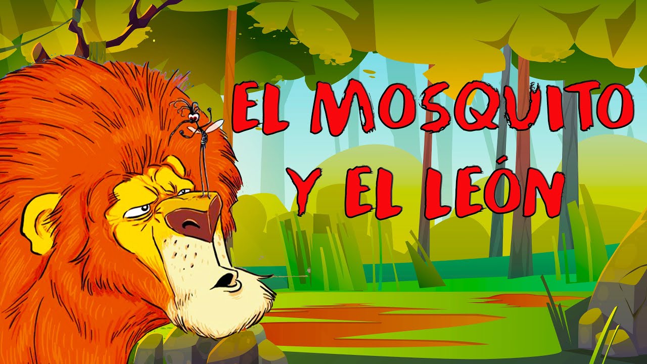 EL MOSQUITO, EL LEÓN Y OTROS CUENTOS - YouTube