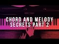 Chord & Melody Secrets: Part 2