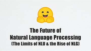 The Limits of NLU & the Rise of NLG in the Future of NLP