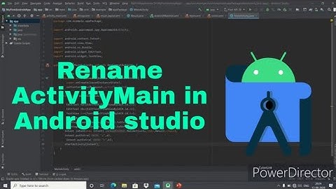 How to Change default MainActivity class name in Android studio|Rename ActivityMain in AndroidStudio