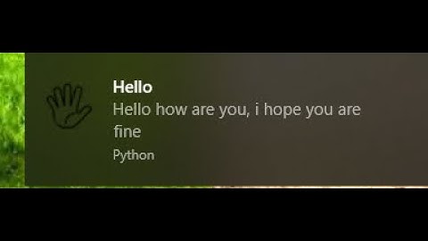 Python Programming: Displaying Notification On your Windows Using Python Programming.