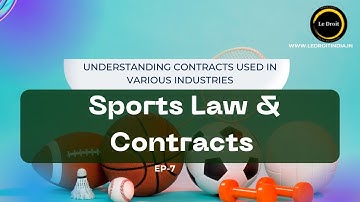 Sports Contracts- Understanding Contracts used in various Industries Episode 7