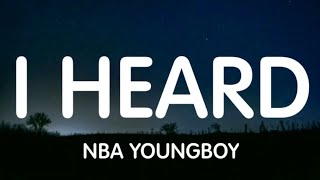 NBA YoungBoy - I Heard (Lyrics) New Song