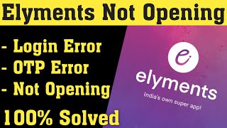Elyments App Not Opening Problem || Elyments App Not Login Error 2020 screenshot 5