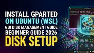 How to Install GParted in Ubuntu WSL on Windows 11 | Run Linux Disk Manager GUI on WSL2