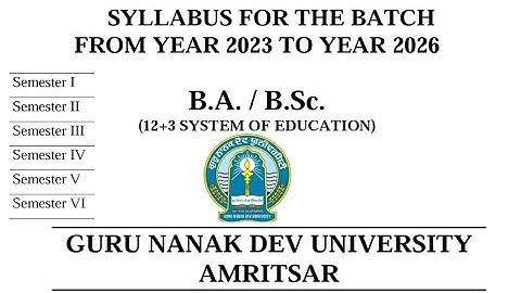 BA / BSc ( 1st, 2nd, 3rd, 4th, 5th & 6th Semester ) Syllabus || GNDU Syllabus 2023 - 2024 Download