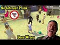 No Internet Prank Gone Wrong😂👌Prank उल्टा पड़ गया😤😥!!