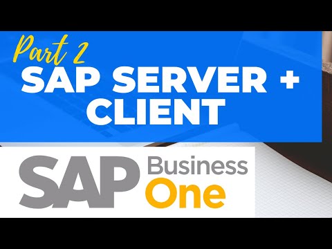 SAP Business One Server + Client + DTW Installation (SAP Configuration Part 2)