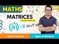 Matrices | Maths Class 12 | Basic Concept and Types of Matrices | Rows and Columns