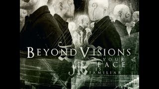Beyond Visions - Everything Needs To Change