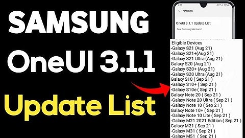 Samsung OneUI 3.1.1 Update List | A50 A50S A51 A52 A21S M21 S21 M31 M51 S20 A31 F22 F41 M31S F62 S10