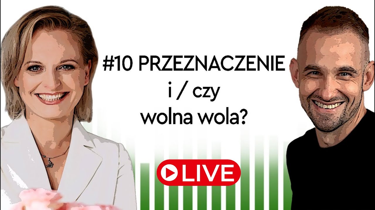 10 | PRZEZNACZENIE I WOLNA WOLA | Czy nasze decyzje są naprawdę nasze