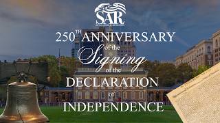 SAR 250th Anniversary of the Signing of the Declaration of Independence