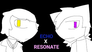 ECHO x Resonate