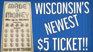 WISCONSIN'S NEWEST $5 TICKET! MADE OF MONEY! Wisconsin Lottery Scratch Offs!!