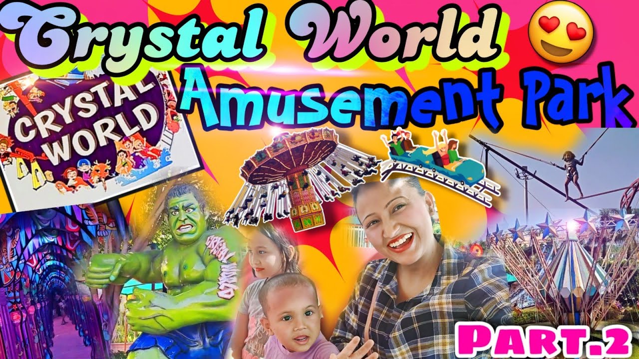 Crystal World Amusement Park Part 2 Haridwar Road Uttarakhand 