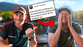 Answering your questions with my camera man!!