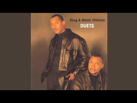 Never Seen Your Face - Doug Williams and Melvin Williams