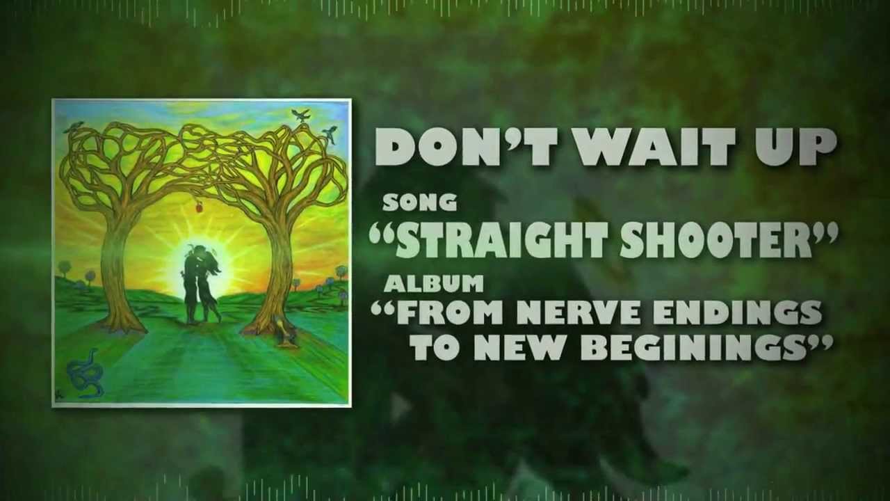 Obejrzyj Don't Wait Up - Straight Shooter w YouTube Obejrzyj Don't Wait Up - Straight Shooter w YouTube