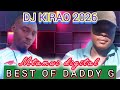 DJ KIRAO 2026 BEST OF DADDY G MTAMWI DIGITAL MIXX 