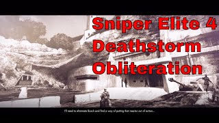 Sniper Elite 4 Deathstorm Obliteration no commentary