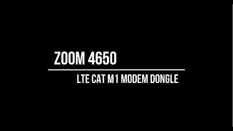 Zoom 4650 LTE CAT M1 Modem for Cellular IoT Projects