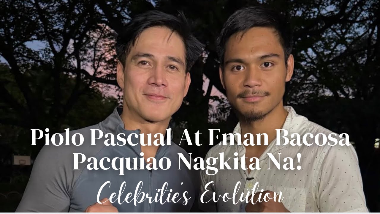 Piolo Pascual At Eman Bacosa Pacquiao Nagkita Na!