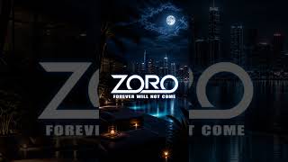Zoro | Forever will not come [ Deep House | House Music ] #zoro #music #dj #deephouse #house #fyp