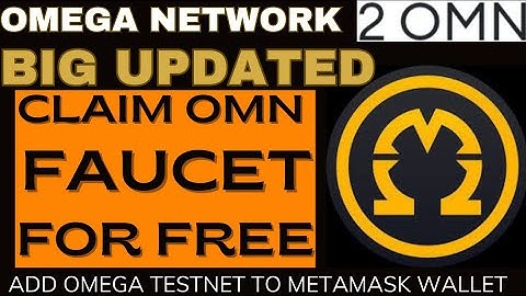 Claim OMEGA Faucet for Free|OMN Token New Update|Add OMEGA Testnet to MetaMask Wallet