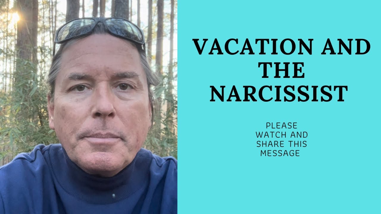 VACATION AND THE NARCISSIST