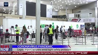 Coronavirus Pandemic: Lagos airport reopens amid tight safety protocols