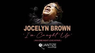 Jocelyn Brown - I´m Caught Up (In A One Night Love Affair) [ j.morales main mix ]   Apr.2024