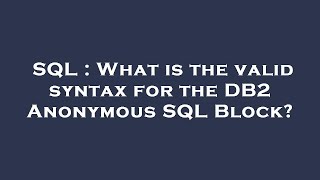SQL : What is the valid syntax for the DB2 Anonymous SQL Block