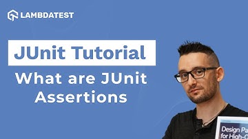 What are JUnit Assertions in Selenium? | JUnit Tutorial With Selenium | Part 4